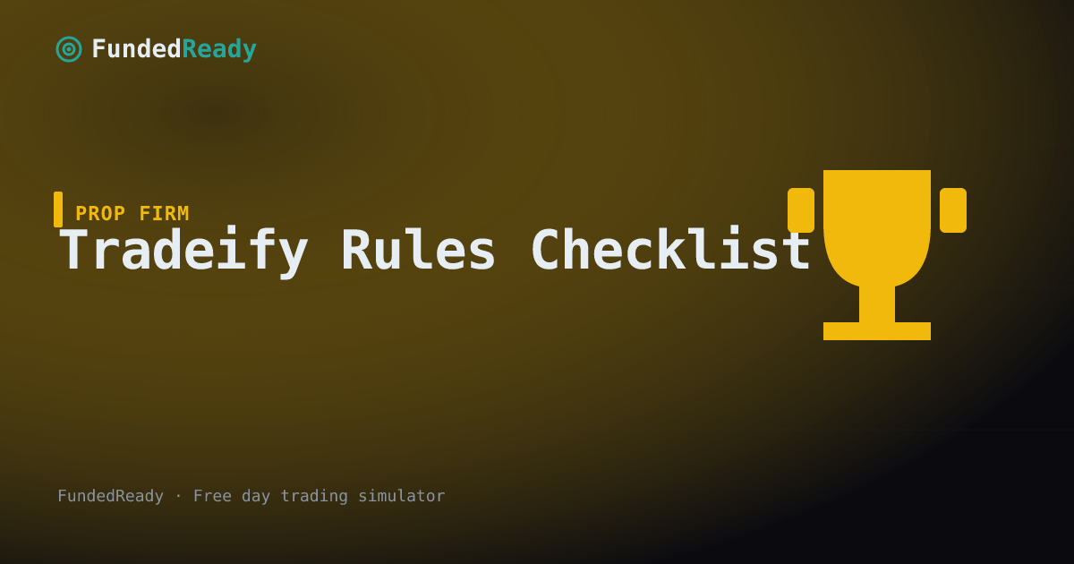 Tradeify Rules Tradeify Challenge Guide - Prop Firm Walkthrough | FundedReady